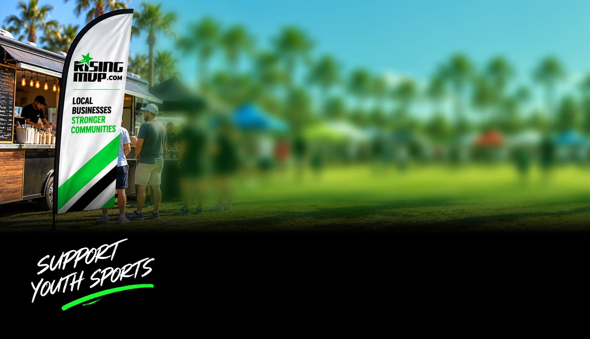Families lined up at a food truck at a youth sports tournament, beside a RisingMVP flag that reads "Local businesses, stronger communities" and the words "Support youth sports"